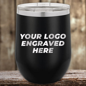 Black Custom Wine Cups 12 oz with your Logo or Design Engraved - Low 6 Piece Order Minimal Sample Volume displayed on a wooden surface by Kodiak Coolers.